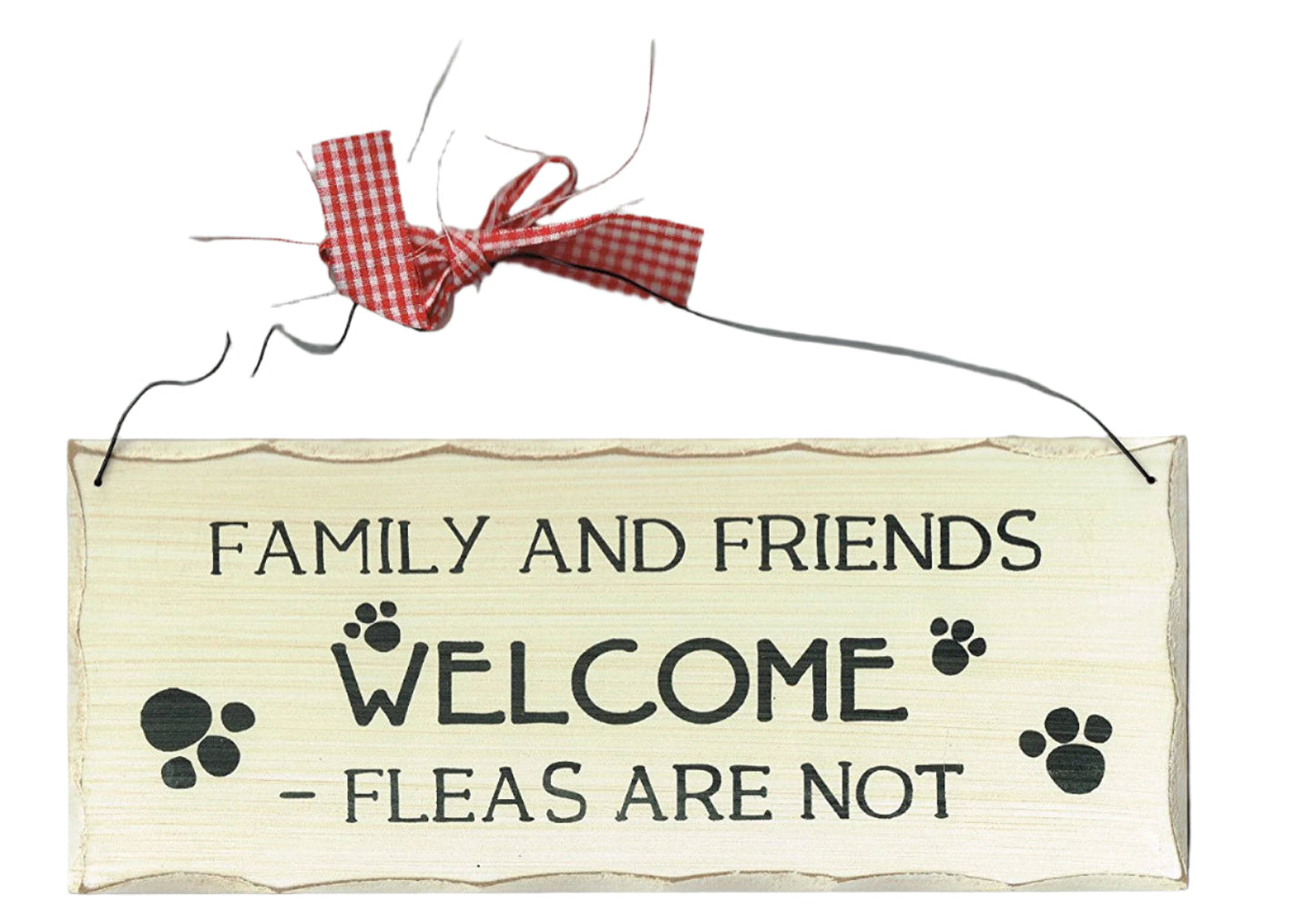 Wooden Animal Fleas Sign, Family and Friends Welcome Fleas Are Not Sign