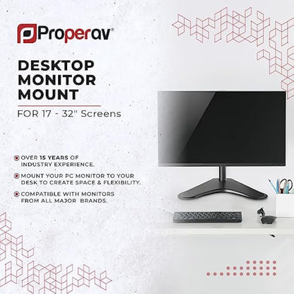 ProperAV Desk Monitor Mount with Free Standing Base 17" 19" 21" 22" 23" 24" 27" 32" VESA Max 100x100 Height Max 465mm