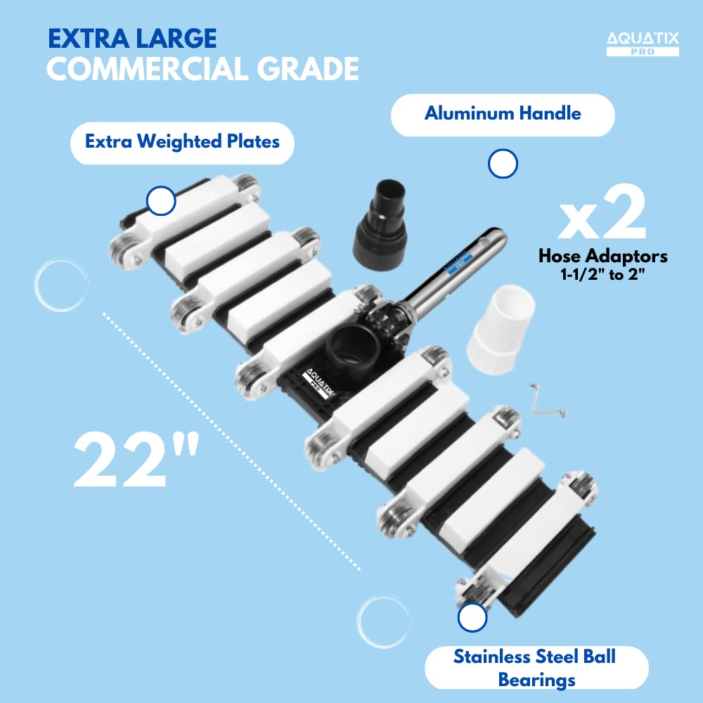 Aquatix Pro Pool Vacuum Head, 22" Extra Large Commercial Grade, 10 Weighted Plates, 2 x Hose Adapter, Aluminium Handle, Stainless Steel Balls,