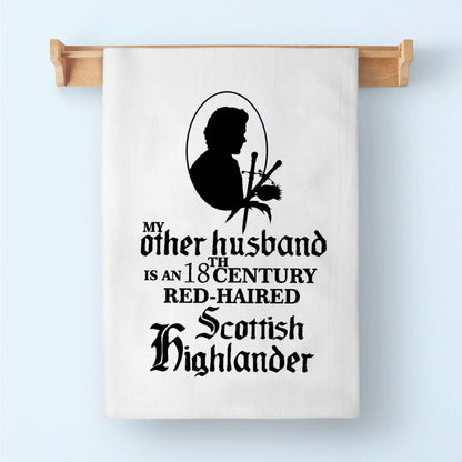 PLITI Outlander Kitchen Towel My Other Husband Is An 18th Century Red Haired Scottish Highlander Sassenach Gift (Other Husband TWU)