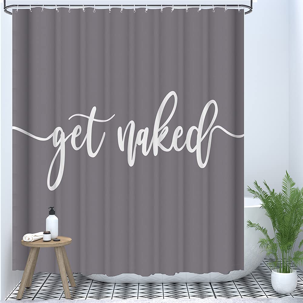 Eleroye 72 x 72 inches Shower Curtain Funny Cute Get Naked Fashionable Grey Background White Words Water Soap Machine Washable Fabric Bathroom Decor
