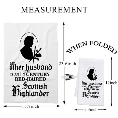 PLITI Outlander Kitchen Towel My Other Husband Is An 18th Century Red Haired Scottish Highlander Sassenach Gift (Other Husband TWU)