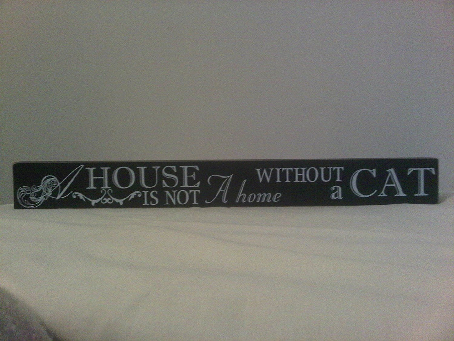 Best of Breed Mantel Plaque - Cat Lovers - "House is Not A Home Without a Cat" 4.5cm (H) x 40.5cm (Long)
