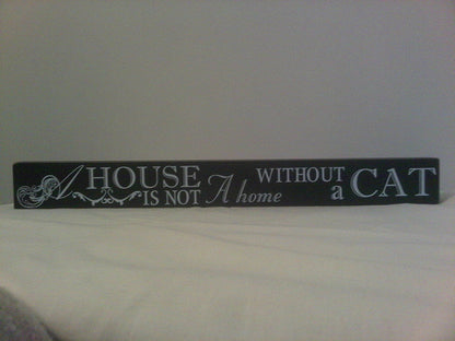 Best of Breed Mantel Plaque - Cat Lovers - "House is Not A Home Without a Cat" 4.5cm (H) x 40.5cm (Long)