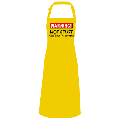 Warning Hot Stuff Coming Through Apron