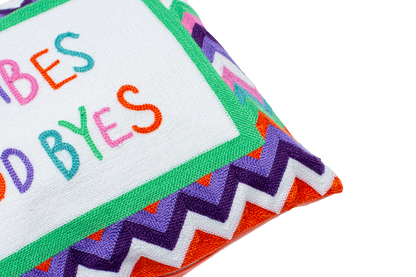Good Vibes or Good Byes Needlepoint Pillow