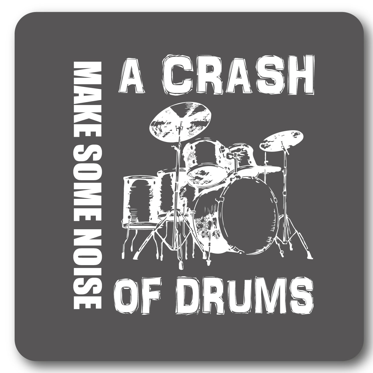 A Crash of Drums Metal Wall Sign