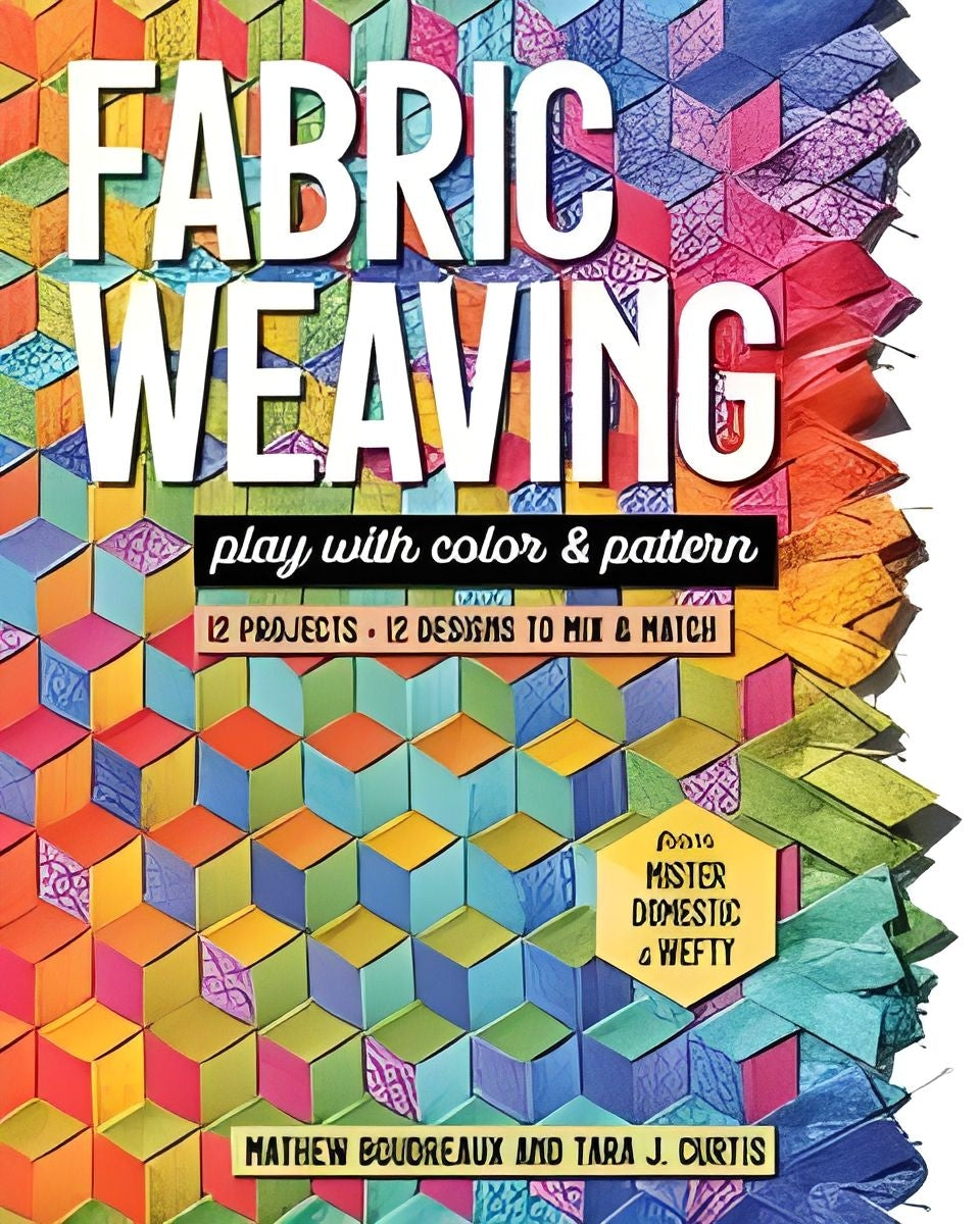 Fabric Weaving by Mathew Boudreaux E-Book - Digital Download!!!!