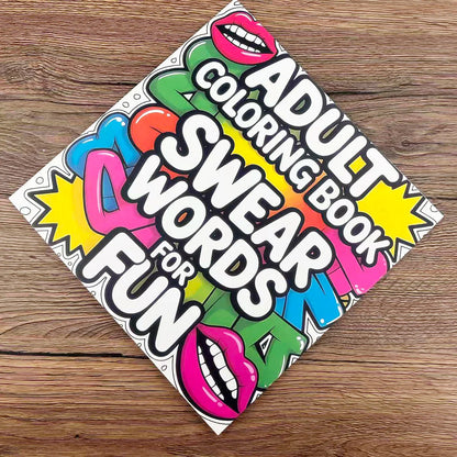 Adult Swear Word Coloring Book: Hilarious Profanity Designs for Stress Relief & Creative Expression Daily at Home