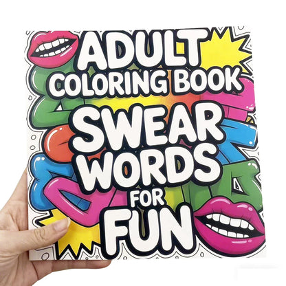 Adult Swear Word Coloring Book: Hilarious Profanity Designs for Stress Relief & Creative Expression Daily at Home