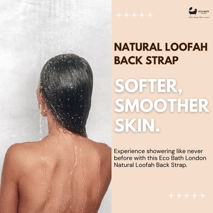 Eco Bath London Natural Loofah Strap - Premium Back Scrubber for Deep Exfoliation