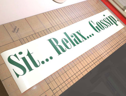 Sit Relax Gossip Wall Transfer Quote Sticker